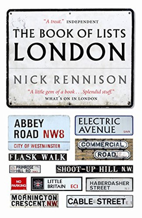 The Book Of Lists London by Nick Rennison 9781841959344 [USED COPY]