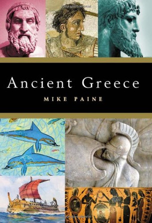 Ancient Greece by Mike Paine 9781842432457 [USED COPY]