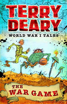 World War I Tales: The War Game by Terry Deary 9781408191743 [USED COPY]