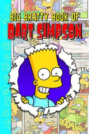 Simpsons Comics Presents: The Big Bratty Book of Bart by Matt Groening 9781840238464 [USED COPY]