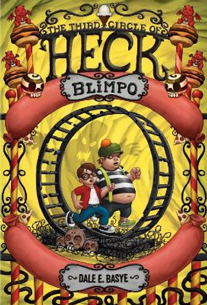 Blimpo: The Third Circle of Heck by Dale E. Basye 9780375856778