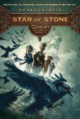 Century #2: Star of Stone by P. D. Baccalario 9780375857966
