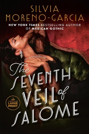 The Seventh Veil of Salome by Silvia Moreno-Garcia 9780593946701