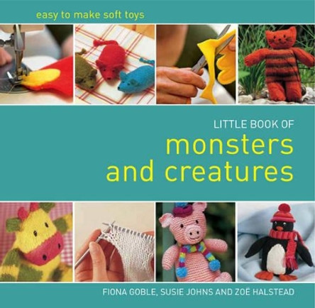 Little Book of Monsters and Creatures by Susie Johns 9781780094458 [USED COPY]