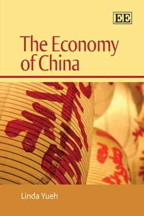 The Economy of China by Linda Yueh 9781781003985 [USED COPY]