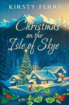 Christmas on the Isle of Skye by Kirsty Ferry 9781781894521 [USED COPY]