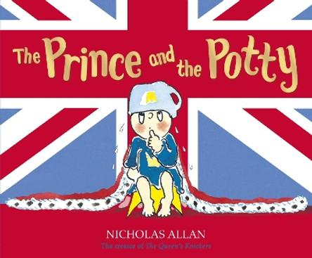 The Prince and the Potty by Nicholas Allan 9781782952572 [USED COPY]