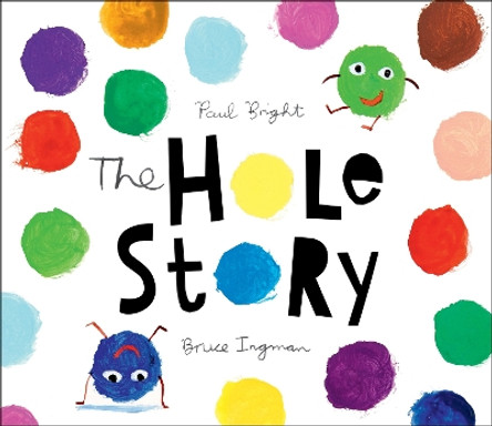 The Hole Story by Paul Bright 9781783441938 [USED COPY]