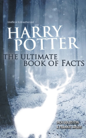 Harry Potter - The Ultimate Book of Facts by Jack Goldstein 9781783334179 [USED COPY]