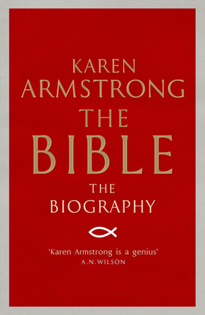 The Bible: The Biography by Karen Armstrong 9781782396406 [USED COPY]