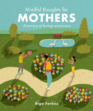 Mindful Thoughts for Mothers: A journey of loving-awareness by Riga Forbes 9781782407652 [USED COPY]