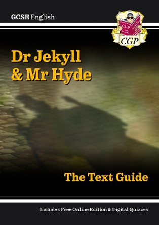 Grade 9-1 GCSE English Text Guide - Dr Jekyll and Mr Hyde by CGP Books 9781782943082 [USED COPY]