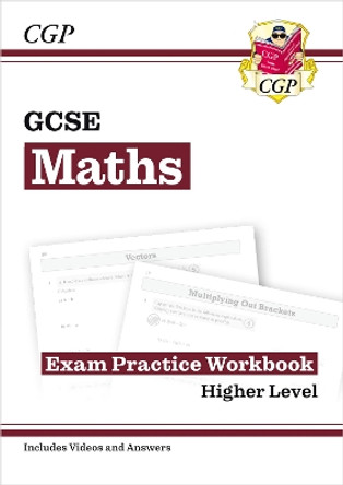 GCSE Maths Exam Practice Workbook: Higher - for the Grade 9-1 Course (includes Answers) by CGP Books 9781782943853 [USED COPY]