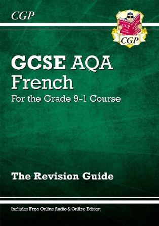 New GCSE French AQA Revision Guide - for the Grade 9-1 Course (with Online Edition) by CGP Books 9781782945376 [USED COPY]