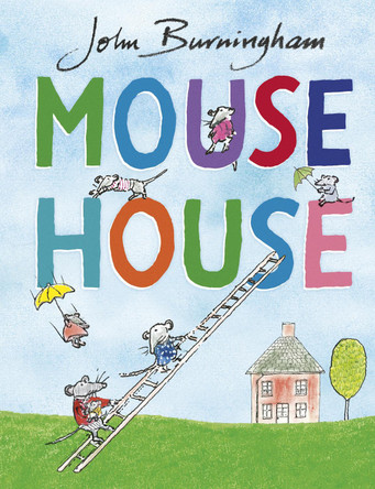 Mouse House by John Burningham 9781782955573 [USED COPY]