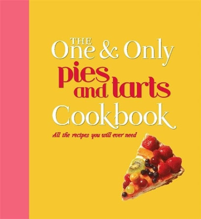 The One and Only Pies and Tarts Cookbook by Jenny Linford 9781783422227 [USED COPY]