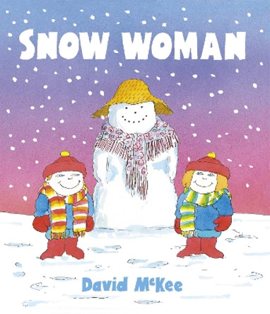 Snow Woman by David McKee 9781783449811 [USED COPY]