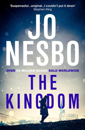 The Kingdom: The new thriller from the no.1 bestselling author of the Harry Hole series by Jo Nesbo 9781784709105 [USED COPY]