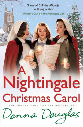 A Nightingale Christmas Carol: (Nightingales 8) by Donna Douglas 9781784750015 [USED COPY]