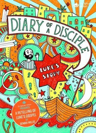 Diary of a Disciple: Luke's Story by Gemma Willis 9781785065149 [USED COPY]