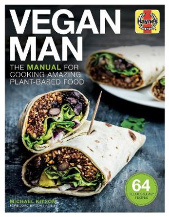 Vegan Man: The manual for cooking amazing plant-based food by Michael Kitson 9781785212123 [USED COPY]