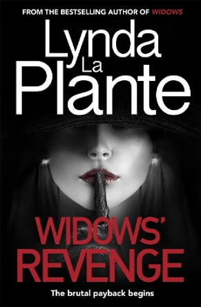 Widows' Revenge: From the bestselling author of Widows - now a major motion picture by Lynda La Plante 9781785768286 [USED COPY]