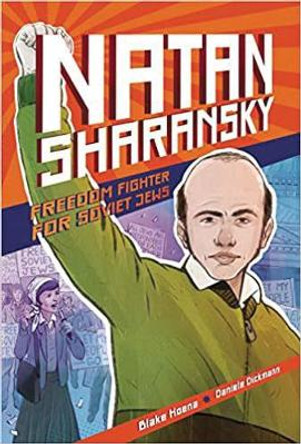 Natan Sharansky: Freedom Fighter for Soviet Jews by Blake Hoena