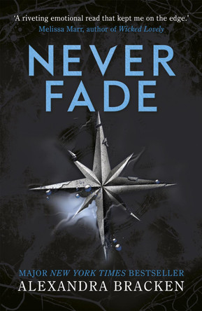 A Darkest Minds Novel: Never Fade: Book 2 by Alexandra Bracken 9781786540225 [USED COPY]