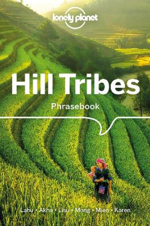 Lonely Planet Hill Tribes Phrasebook & Dictionary by Lonely Planet 9781786575616 [USED COPY]