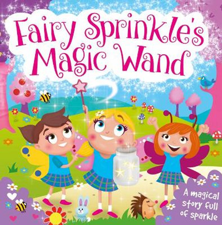 Fairy Sprinkle's Magic Wand by Igloo Books 9781786704788 [USED COPY]