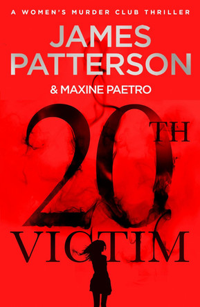 20th Victim: Three cities. Three bullets. Three murders. (Women’s Murder Club 20) by James Patterson 9781787461956 [USED COPY]