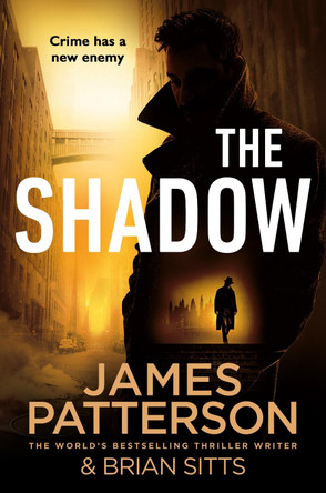 The Shadow by James Patterson 9781787467736 [USED COPY]