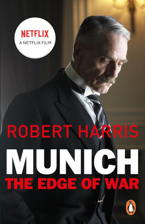 Munich: Soon to be a major NETFLIX movie starring Jeremy Irons by Robert Harris 9781787467996 [USED COPY]