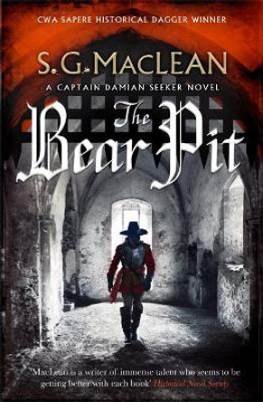 The Bear Pit: The Seeker 4 by S.G. MacLean 9781787473614 [USED COPY]