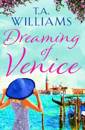 Dreaming of Venice by T.A. Williams 9781788631563 [USED COPY]