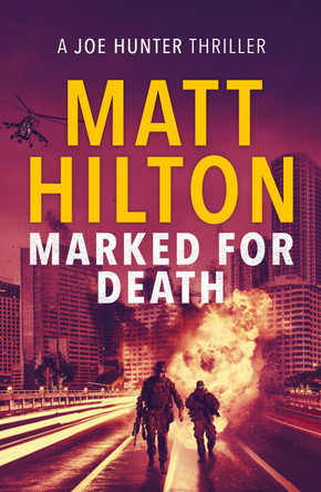 Marked for Death by Matt Hilton 9781788635752 [USED COPY]