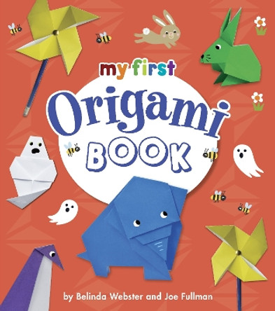 My First Origami Book by Belinda Webster 9781789503210 [USED COPY]