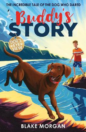 Buddy's Story by Blake Morgan 9781788951913 [USED COPY]