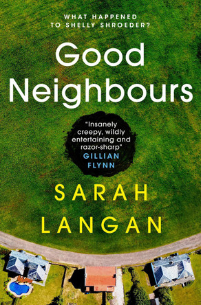 Good Neighbours by Sarah Langan 9781789098211 [USED COPY]