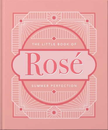 The Little Book of Rose by Orange Hippo 9781800690516 [USED COPY]