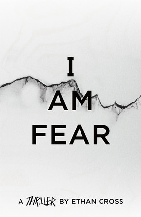 I Am Fear by Ethan Cross 9781838930967 [USED COPY]