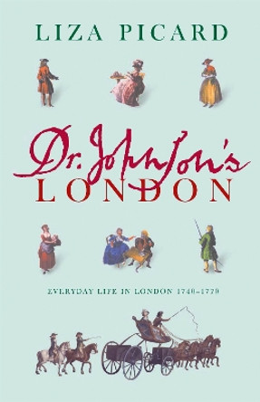 Dr Johnson's London by Liza Picard 9781842127292 [USED COPY]