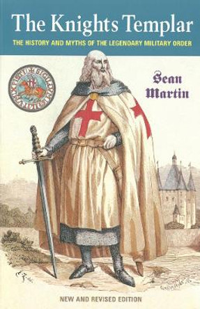 The Knights Templar by Sean Martin 9781842435632 [USED COPY]