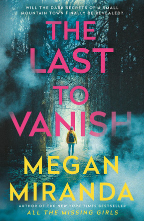 The Last to Vanish by Megan Miranda 9781838955984 [USED COPY]