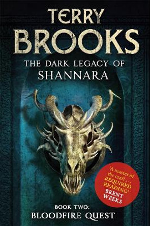 Bloodfire Quest: Book 2 of The Dark Legacy of Shannara by Terry Brooks 9781841499802 [USED COPY]