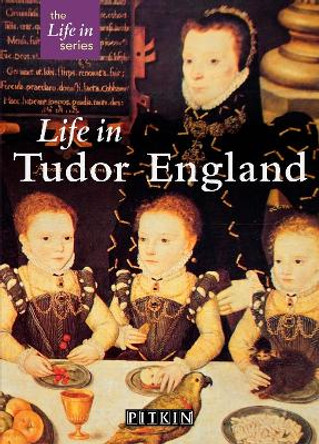 Life in Tudor England by Peter Brimacombe 9781841650883 [USED COPY]