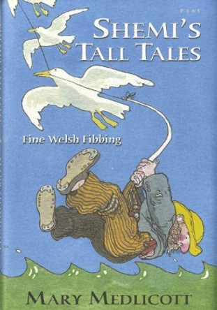 Shemi's Tall Tales by Mary Medlicott 9781843239093 [USED COPY]