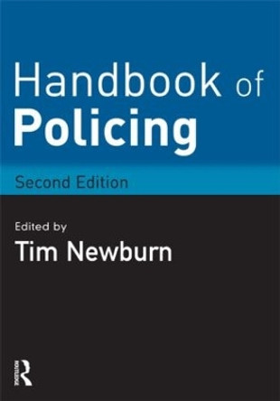 Handbook of Policing by Tim Newburn 9781843923237 [USED COPY]