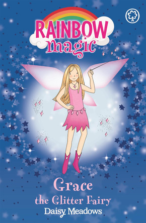 Rainbow Magic: Grace The Glitter Fairy: The Party Fairies Book 3 by Daisy Meadows 9781843628200 [USED COPY]