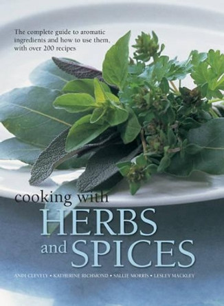 Cooking With Herbs and Spices by Clevely Andi 9781844773411 [USED COPY]